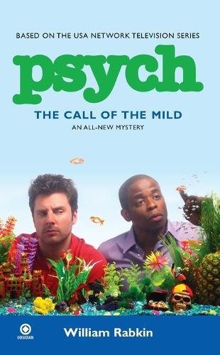 Psych: The Call of the Mild  by William Rabkin at Abbey's Bookshop, 