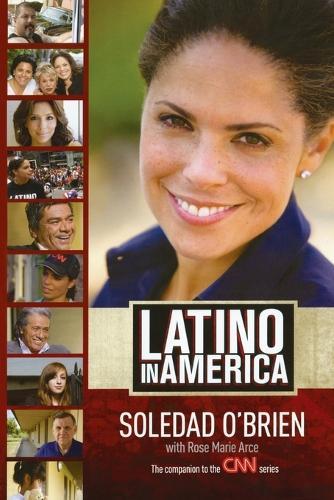 Latino in America  by Soledad O'Brien at Abbey's Bookshop, 
