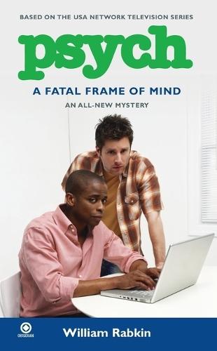Psych: A Fatal Frame Of Mind  by William Rabkin at Abbey's Bookshop, 