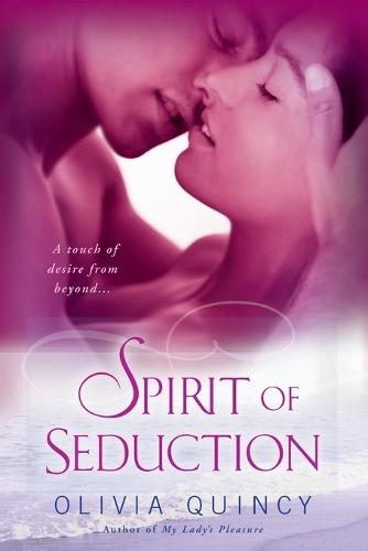 Spirit Of Seduction  by Olivia Quincy at Abbey's Bookshop, 