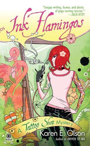 Ink Flamingos: A Tattoo Shop Mystery  by Karen E. Olson at Abbey's Bookshop, 
