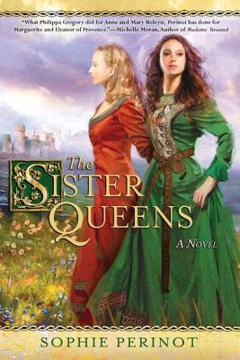 The Sister Queens  by Sophie Perinot at Abbey's Bookshop, 
