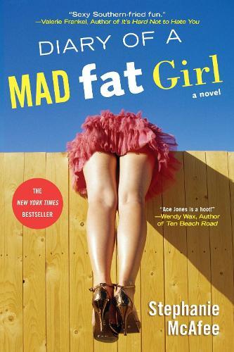 Diary of a Mad Fat Girl  by Stephanie McAfee at Abbey's Bookshop, 