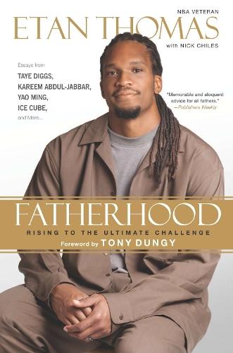 Fatherhood: Rising to the Ultimate Challenge  by Etan Thomas at Abbey's Bookshop, 