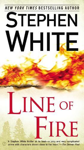 Line of Fire  by Stephen White at Abbey's Bookshop, 