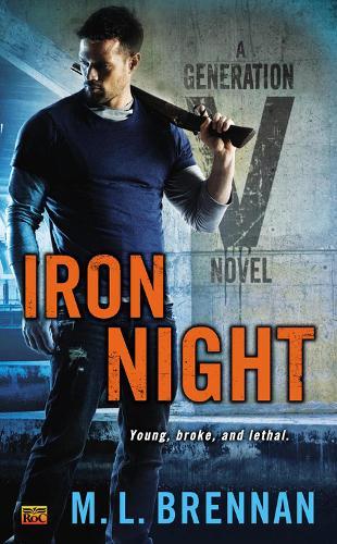 Iron Night (#2 Generation V)  by M. L. Brennan at Abbey's Bookshop, 
