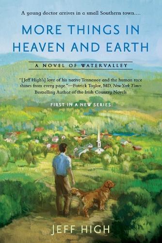 More Things in Heaven and Earth: A Novel of Watervalley  by Jeff High at Abbey's Bookshop, 