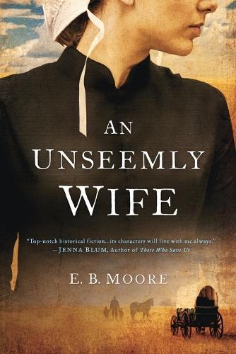 An Unseemly Wife  by E.B. Moore at Abbey's Bookshop, 