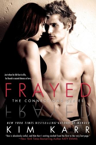Frayed  by Kim Karr at Abbey's Bookshop, 
