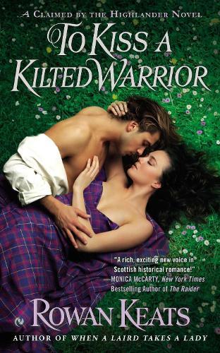 To Kiss a Kilted Warrior  by Rowan Keats at Abbey's Bookshop, 