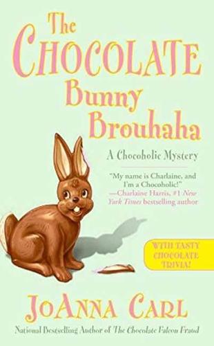 The Chocolate Bunny Brouhaha  by Joanna Carl at Abbey's Bookshop, 