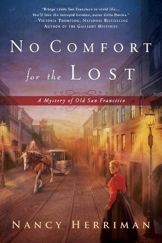 No Comfort for the Lost: Mystery of Old San Francisco #1  by Nancy Herriman at Abbey's Bookshop, 