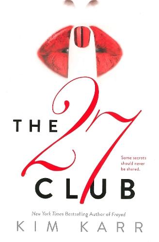 The 27 Club  by Kim Karr at Abbey's Bookshop, 