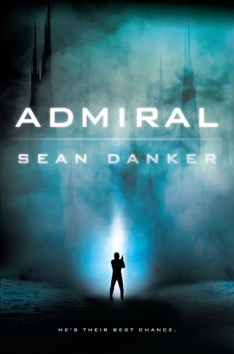 Admiral (#1 Evagardian)  by Sean Danker at Abbey's Bookshop, 