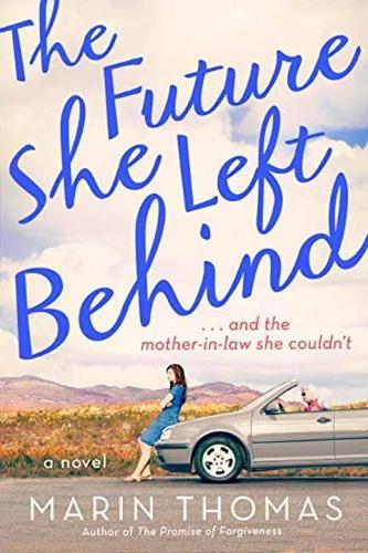 The Future She Left Behind  by Marin Thomas at Abbey's Bookshop, 