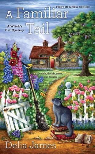 A Familiar Tail: Witch's Cat #1  by Delia James at Abbey's Bookshop, 