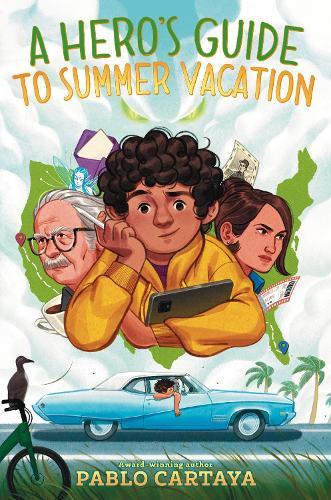 A Hero's Guide to Summer Vacation  by Pablo Cartaya at Abbey's Bookshop, 