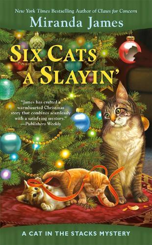 Six Cats A Slayin' (#10 Cat in the Stacks)  by Miranda James at Abbey's Bookshop, 