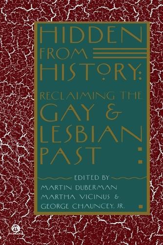 Hidden from History: Reclaiming the Gay and Lesbian Past  by Martin Bauml Duberman at Abbey's Bookshop, 