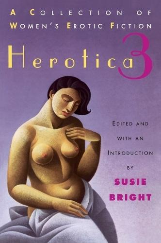 Herotica 3: A Collection of Women's Erotic Fiction  by Various at Abbey's Bookshop, 