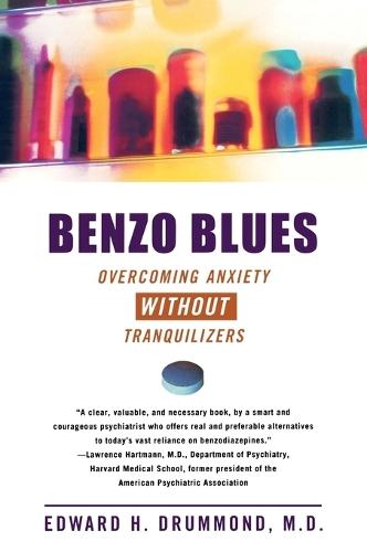 Benzo Blues: Overcoming Anxiety Without Tranquilizers  by Edward H. Drummond at Abbey's Bookshop, 
