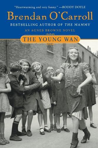 The Young Wan  by Brendan O'Carroll at Abbey's Bookshop, 
