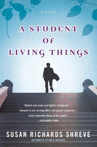 A Student of Living Things  by Susan Richards Shreve at Abbey's Bookshop, 