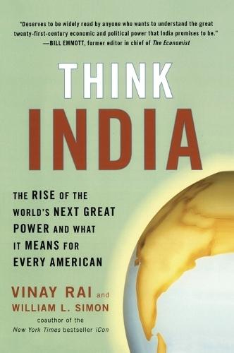 Think India: The Rise of the World's Next Great Power and What It Means for Every American  by Vinay Rai at Abbey's Bookshop, 