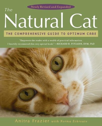 The Natural Cat: The Comprehensive Guide to Optimum Care  by Anitra Frazier at Abbey's Bookshop, 