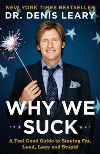 Why We Suck  by Denis Leary at Abbey's Bookshop, 