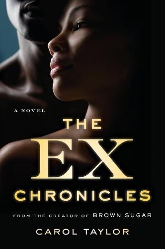 The Ex-chronicles: A Novel  by Carol Taylor at Abbey's Bookshop, 