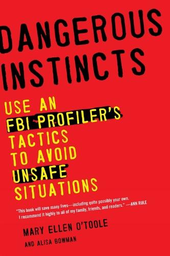 Dangerous Instincts  by Mary Ellen O'Toole at Abbey's Bookshop, 