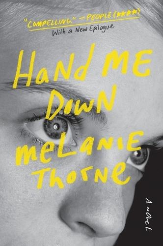 Hand Me Down: A Novel  by Melanie Thorne at Abbey's Bookshop, 