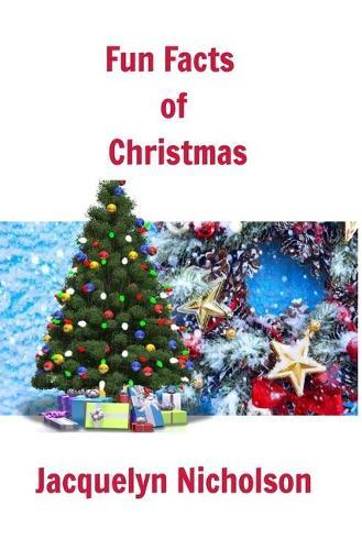 Fun Facts of Christmas  by Jacquelyn Nicholson at Abbey's Bookshop, 