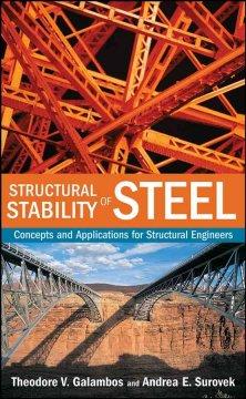 Structural Stability of Steel: Concepts and Applications for Structural Engineers  by Theodore V. Galambos at Abbey's Bookshop, 