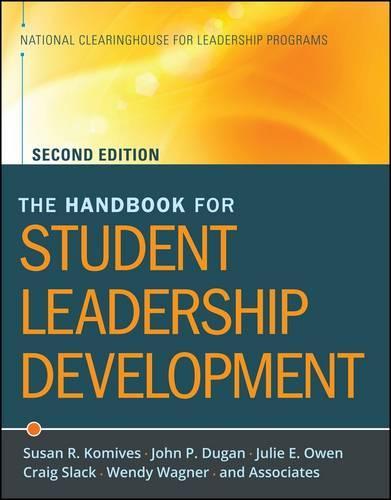 The Handbook for Student Leadership Development  by Susan R. Komives (University of Maryland, College Park) at Abbey's Bookshop, 