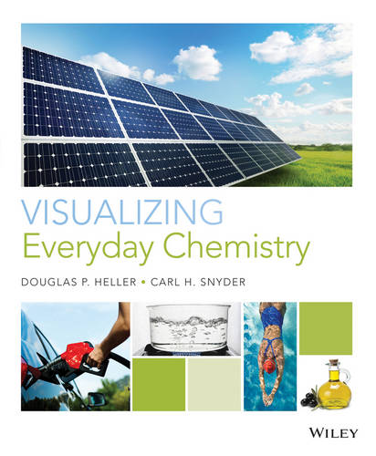 Visualizing Everyday Chemistry  by Douglas P. Heller (University of Miami) at Abbey's Bookshop, 