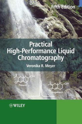 Practical High-Performance Liquid Chromatography  by Veronika R. Meyer (EMPA St Gallen) at Abbey's Bookshop, 