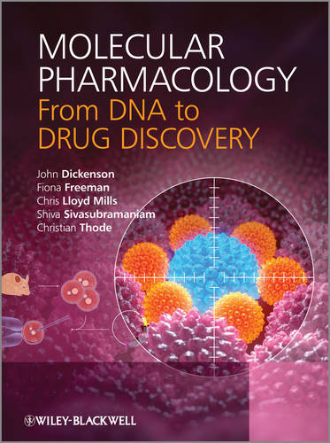 Molecular Pharmacology: From DNA to Drug Discovery  by John Dickenson (Nottingham Trent University) at Abbey's Bookshop, 