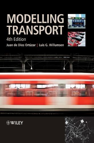 Modelling Transport  by Juan de Dios Ortúzar (Pontificia Universidad Católica de Chile) at Abbey's Bookshop, 