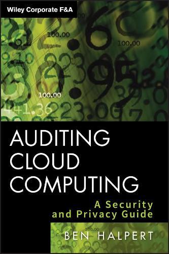 Auditing Cloud Computing: A Security and Privacy Guide  by Ben Halpert at Abbey's Bookshop, 