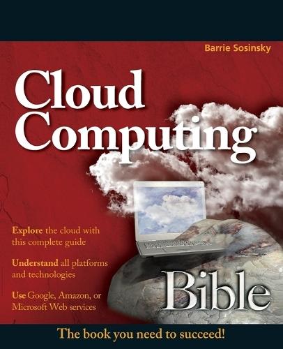 Cloud Computing Bible  by Barrie Sosinsky at Abbey's Bookshop, 
