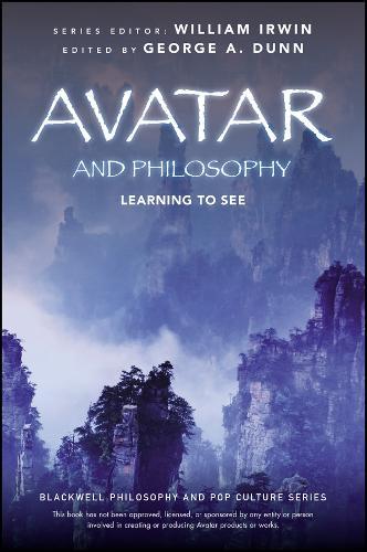 Avatar and Philosophy  by George A. Dunn (University of Indianapolis, USA) at Abbey's Bookshop, 