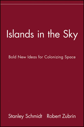 Islands in the Sky: Bold New Ideas for Colonizing Space  by Stanley Schmidt at Abbey's Bookshop, 