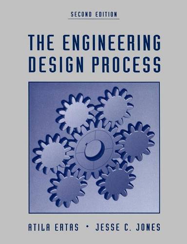 The Engineering Design Process  by Atila Ertas (Texas Tech University) at Abbey's Bookshop, 