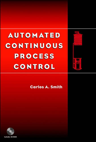 Automated Continuous Process Control  by Carlos A. Smith (University of South Florida, USA) at Abbey's Bookshop, 