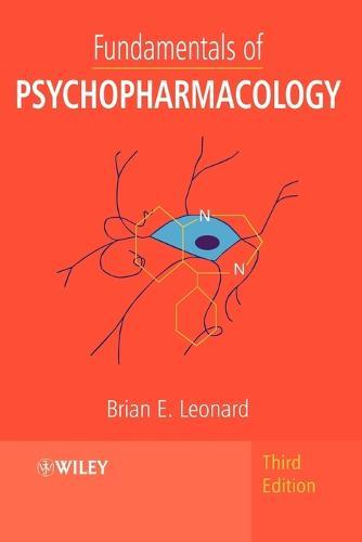 Fundamentals of Psychopharmacology  by Brian E. Leonard (Emeritus, National University of Ireland, Galway, Ireland ) at Abbey's Bookshop, 