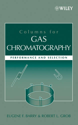 Columns for Gas Chromatography: Performance and Selection