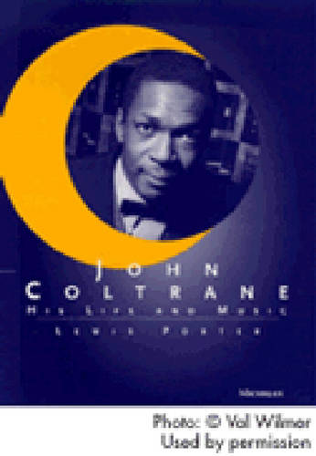 John Coltrane: His Life and Music  by Lewis Porter at Abbey's Bookshop, 