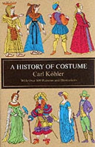 A History of Costume  by Carl Kohler at Abbey's Bookshop, 